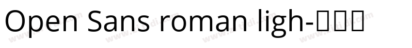 Open Sans roman ligh字体转换